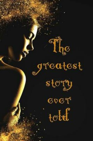 Cover of The Greatest Story Ever Told