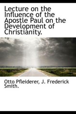 Cover of Lecture on the Influence of the Apostle Paul on the Development of Christianity.