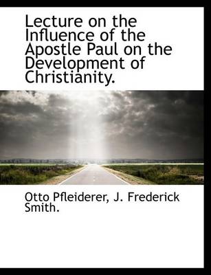 Book cover for Lecture on the Influence of the Apostle Paul on the Development of Christianity.