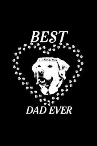 Cover of Best Labrador Dad Ever