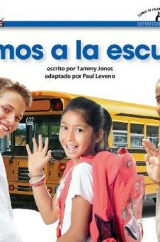 Cover of Vamos a la Escuela Shared Reading Book