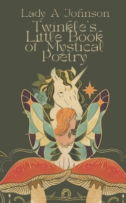 Book cover for Twinkle's Little Book of Mystical Poetry