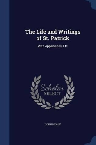 Cover of The Life and Writings of St. Patrick