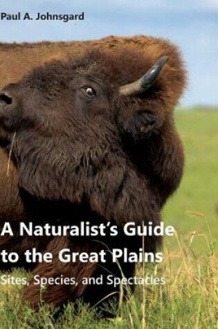 Cover of A Naturalist's Guide to the Great Plains