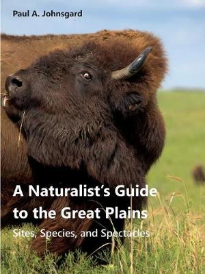 Book cover for A Naturalist's Guide to the Great Plains