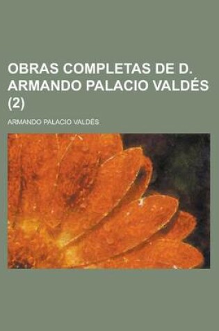 Cover of Obras Completas de D. Armando Palacio Valdes (2)