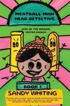 Book cover for Meatball Man Head Detective