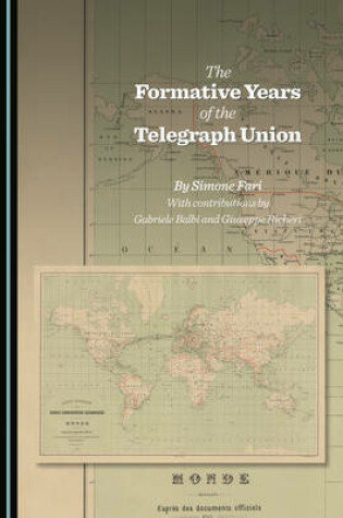 Cover of The Formative Years of the Telegraph Union