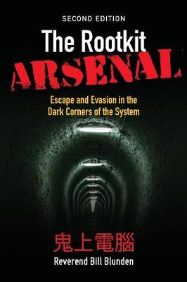 Book cover for The Rootkit Arsenal: Escape and Evasion in the Dark Corners of the System