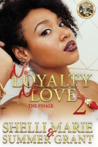 Cover of No Loyalty, No Love 2