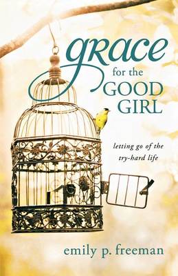 Book cover for Grace for the Good Girl