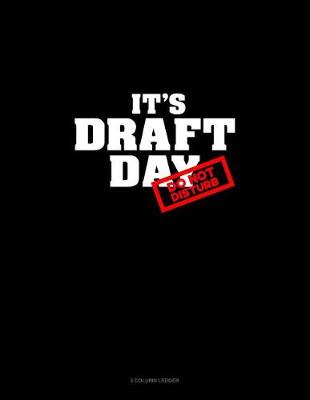 Book cover for It's Draft Day, Do Not Disturb