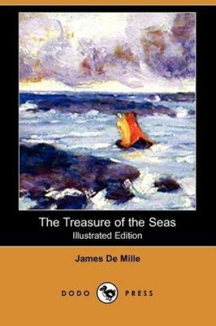 Cover of The Treasure of the Seas(Dodo Press)