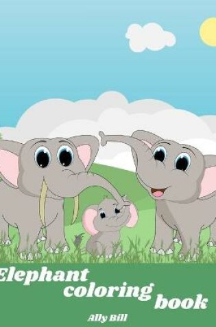 Cover of Elephant Coloring Book