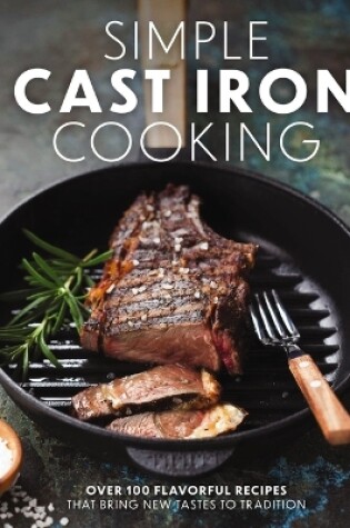 Cover of Simple Cast Iron Cooking