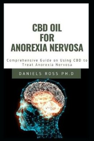 Cover of CBD Oil for Anorexia Nervosa