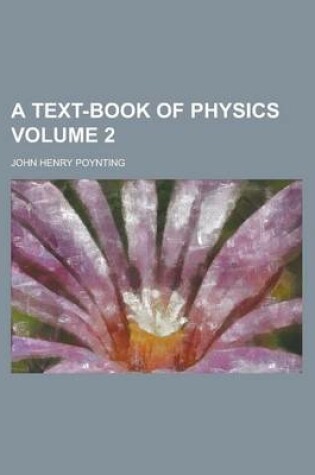 Cover of A Text-Book of Physics Volume 2