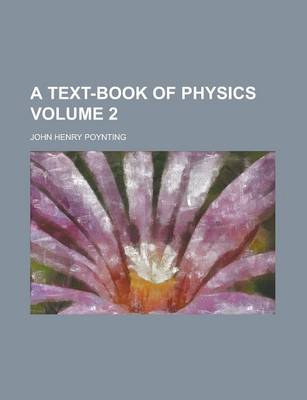 Book cover for A Text-Book of Physics Volume 2