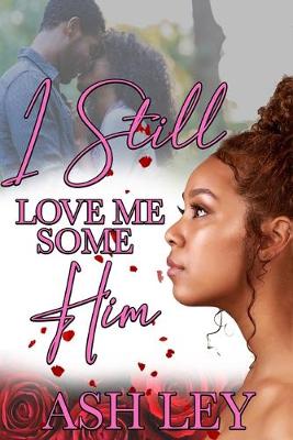 Book cover for I Still Love Me Some Him