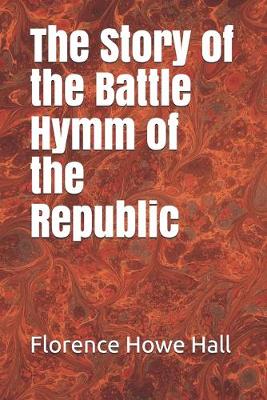 Book cover for The Story of the Battle Hymm of the Republic