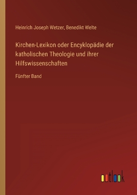 Book cover for Kirchen-Lexikon oder Encyklopädie der katholischen Theologie und ihrer Hilfswissenschaften