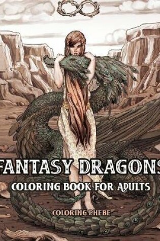 Cover of Fantasy Dragons Coloring Book for Adults