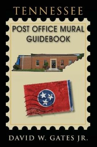 Cover of Tennessee Post Office Mural Guidebook