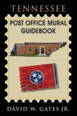 Book cover for Tennessee Post Office Mural Guidebook
