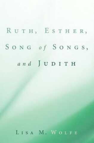 Cover of Ruth, Esther, Song of Songs, and Judith