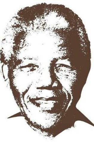 Cover of Nelson Mandela notebooks - achieve your goals, perfect 120 lined pages #1