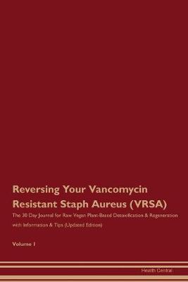 Book cover for Reversing Your Vancomycin Resistant Staph Aureus (VRSA)