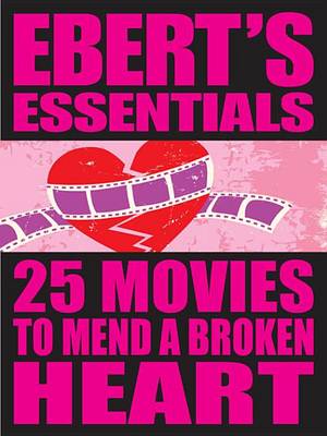Book cover for 25 Movies to Mend a Broken Heart