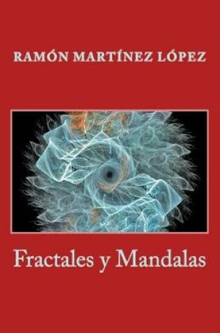 Cover of Fractales Y Mandalas