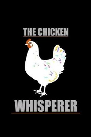 Cover of The Chicken Whisperer