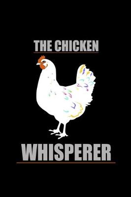 Book cover for The Chicken Whisperer