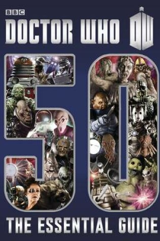 Cover of Doctor Who: 50: The Essential Guide