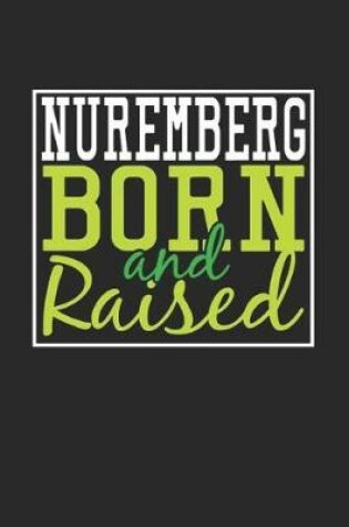 Cover of Nuremberg Born And Raised