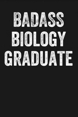 Cover of Badass Biology Graduate
