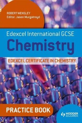 Cover of Edexcel International GCSE and Certificate Chemistry Practice Book