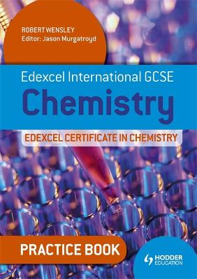 Book cover for Edexcel International GCSE and Certificate Chemistry Practice Book