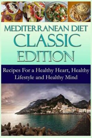 Cover of Mediterranean Diet Classic Edition