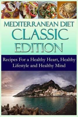 Cover of Mediterranean Diet Classic Edition