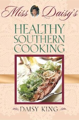 Cover of Miss Daisy's Healthy Southern Cooking