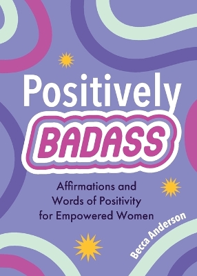 Book cover for Positively Badass