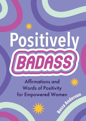 Cover of Positively Badass