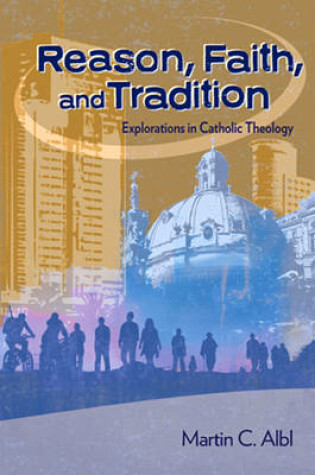 Cover of Reason, Faith, and Tradition