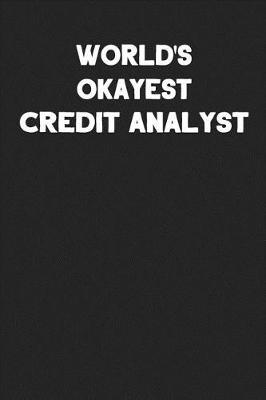 Book cover for World's Okayest Credit Analyst