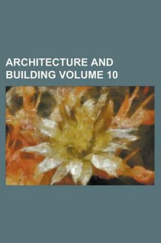 Cover of Architecture and Building Volume 10