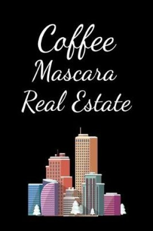 Cover of Coffee Mascara Real Estate