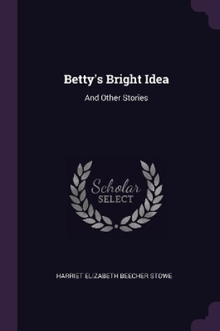 Cover of Betty's Bright Idea